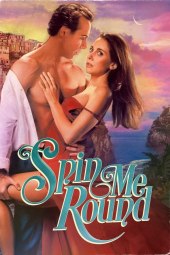 Spin me round - Fammi girare (2022) Streaming
