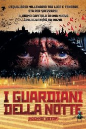 I guardiani della notte (2004) ITA Streaming