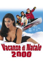 Vacanze Di Natale 2000 (1999) Streaming
