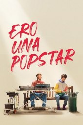 Ero una popstar (2022) Streaming