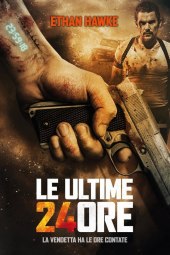 Le ultime 24 ore (2018) ITA Streaming