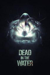 Dead in the Water (2018) Streaming