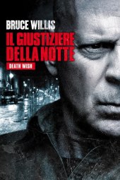 Il giustiziere della notte - Death Wish (2018) ITA Streaming