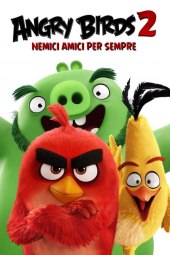 Angry Birds 2 - Nemici amici per sempre (2019) ITA Streaming