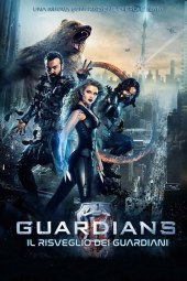 Guardians – Il risveglio dei guardiani (2017) ITA Streaming