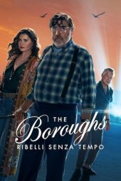 The Boroughs - Ribelli senza tempo 1 [8/8] ITA Streaming