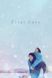 First Love [9/9] ITA Streaming