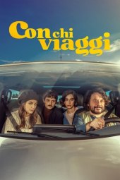 Con chi viaggi (2022) Streaming