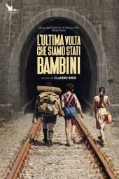 L'ultima volta che siamo stati bambini (2023) Streaming
