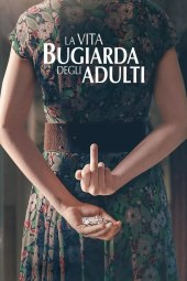 La vita bugiarda degli adulti [6/6] ITA Streaming