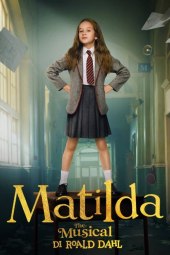 Matilda The Musical di Roald Dahl (2022) Streaming