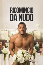 Ricomincio da nudo (2017) ITA Streaming