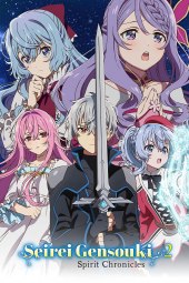 Seirei Gensōki 2 [9/12] (2024) [2°Serie] Sub ITA Streaming (In Corso)