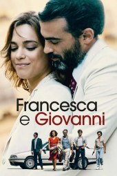 Francesca e Giovanni (2025) Streaming