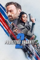 Proiettile vagante 2 (2022) Streaming