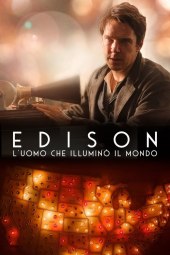 Edison - L'Uomo Che Illuminò Il Mondo (2018) Streaming