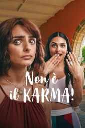 Non è il karma! (2022) Streaming