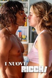 I nuovi ricchi (2023) ITA Streaming