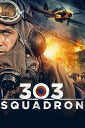 Squadrone 303 - La grande battaglia (2018) Streaming