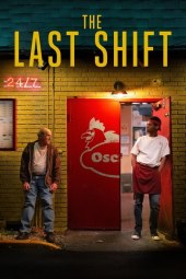 L'ultimo turno - The Last Shift (2020) Streaming