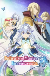 Chichi wa Eiyū, Haha wa Seirei, Musume no Watashi wa Tenseisha [12/12] (2025) Sub ITA Streaming