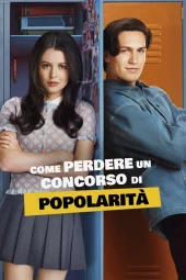 Come perdere un concorso di popolarità (2026) Streaming