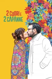 2 cuori e 2 capanne (2026) Streaming