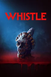 Whistle - Il richiamo della morte (2026) Streaming
