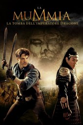 La Mummia - la Tomba dell'Imperatore Dragone (2008) ITA Streaming