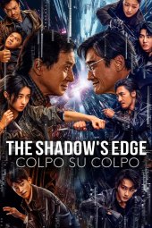 The Shadow's Edge: Colpo su colpo (2025) Streaming