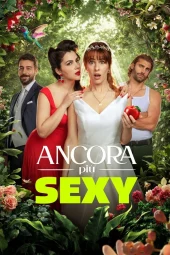 Ancora più sexy (2026) Streaming