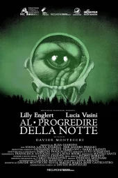 Al Progredire Della Notte (2025) Streaming
